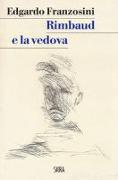 Rimbaud e la vedova