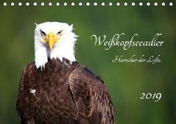 Weißkopfseeadler. Herrscher der Lüfte. 2019 (Tischkalender 2019 DIN A5 quer)