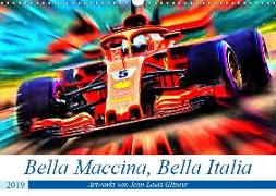 Bella Maccina, Bella Italia (Wandkalender 2019 DIN A3 quer)