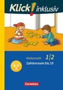 Klick! inklusiv - Grundschule / Förderschule, Mathematik, 1./2. Schuljahr, Zahlenraum bis 10, Themenheft 1