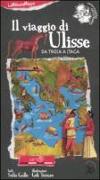 Il viaggio di Ulisse. Da Troia a Itaca