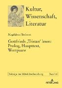 Gottfrieds <Tristan> lesen: Prolog, Haupttext, Wortpaare
