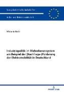 Industriepolitik im Mehrebenensystem am Beispiel der (Nachfrage-)Förderung der Elektromobilität in Deutschland