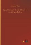 Grace Harlowe´s Overland Riders on the Old Apache Trail