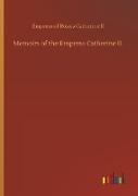 Memoirs of the Empress Catherine II