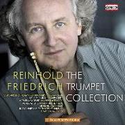 Reinhold Friedrich-The Trumpet collection