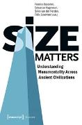 Size Matters - Understanding Monumentality across Ancient Civilizations