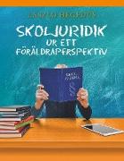 Skoljuridik ur ett föräldraperspektiv