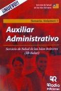 Auxiliar administrativo. Servicio de Salud de las Islas Baleares. Temario. Volumen 1