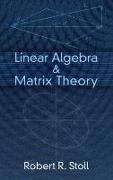 Linear Algebra & Matrix Theory