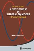 A First Course in Integral Equations