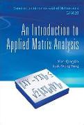 An Introduction to Applied Matrix Analysis