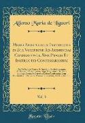 Homo Apostolicus Instructus in Sua Vocatione Ad Audiendas Confessiones, Sive Praxis Et Instructio Confessariorum, Vol. 3