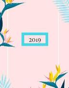 2019: A 2019 Bold Themed 365 Daily - 52 Week Journal Planner Notebook