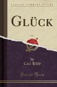 Glück, Vol. 2 (Classic Reprint)