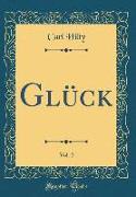 Glück, Vol. 2 (Classic Reprint)