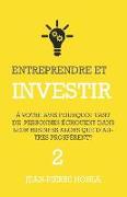Entreprendre Et Investir: À Votre Avis, Pourquoi Tant de Personnes Échouent Dans Leur Business Alors Que d'Autres Prospèrent ?