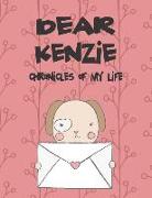 Dear Kenzie, Chronicles of My Life: A Girl's Thoughts