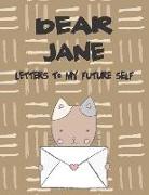 Dear Jane, Letters to My Future Self: A Girl's Thoughts