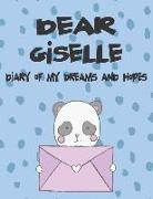 Dear Giselle, Diary of My Dreams and Hopes: A Girl's Thoughts