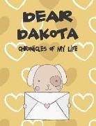 Dear Dakota, Chronicles of My Life: A Girl's Thoughts
