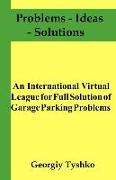 An International Virtual League for Full Solution of Garage Parking Problems