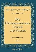 Die Österreichischen Länder und Völker, Vol. 1 (Classic Reprint)