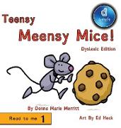 Teensy Meensy Mice Dyslexic Edition: Dyslexic Font