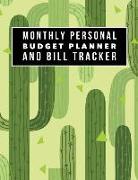 Monthly Personal Budget Planner and Bill Tracker: Budget Planner for Your Financial Life with Calendar 2018-2019 Beginner's Guide to Personal Money Ma