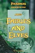 Fairies and Elves: Folktales from Around the World (Bedtime Stories, Fairy Tales for Kids Ages 6-12)