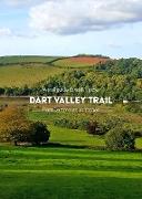 A trail guide to walking the Dart Valley Trail