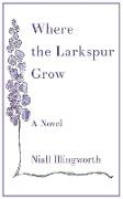 Where the Larkspur Grow