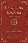 La Última Lágrima, Vol. 1