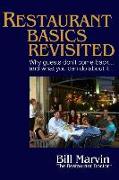 Restaurant Basics Revisited: Why Guests Don't Come Back ... and What You Can Do about It