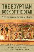 The Egyptian Book of the Dead: The Complete Papyrus of Ani