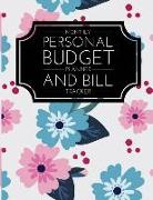 Monthly Personal Budget Planner and Bill Tracker: Personal Money Management with Income List, Monthly Expense Categories, Weekly Expense Tracker with