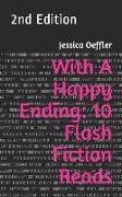 With a Happy Ending: 10 Flash Fiction Reads: 2nd Edition