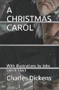 A Christmas Carol: With Illustrations by John Leech 1843