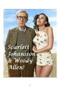 Scarlett Johansson & Woody Allen!