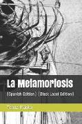 La Metamorfosis: (spanish Edition) (Black Label Edition)