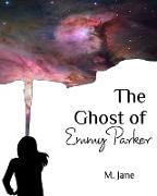 The Ghost of Emmy Parker