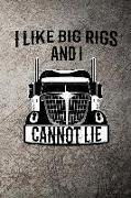 I Like Big Rigs and I Cannot Lie