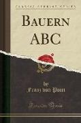 Bauern ABC (Classic Reprint)