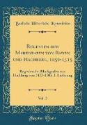 Regesten der Markgrafen von Baden und Hachberg, 1050-1515, Vol. 2