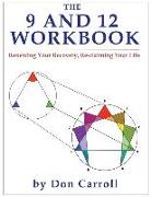 The Nine and Twelve Workbook