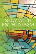 Now with Enthusiasm: Charism, God's Mission and Catholic Schools Today