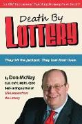 Death by Lottery: They Hit the Jackpot. They Lost Their Lives