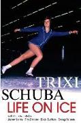 Trixi Schuba: Life on Ice