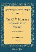 Th. G. V. Hippel's Sämmtliche Werke, Vol. 7