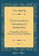 Otto Ludwigs Gesammelte Schriften, Vol. 1